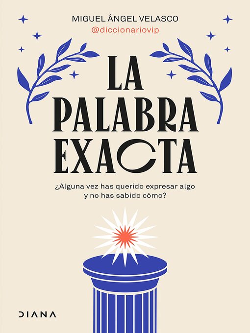 Cover image for La palabra exacta (Edición mexicana)